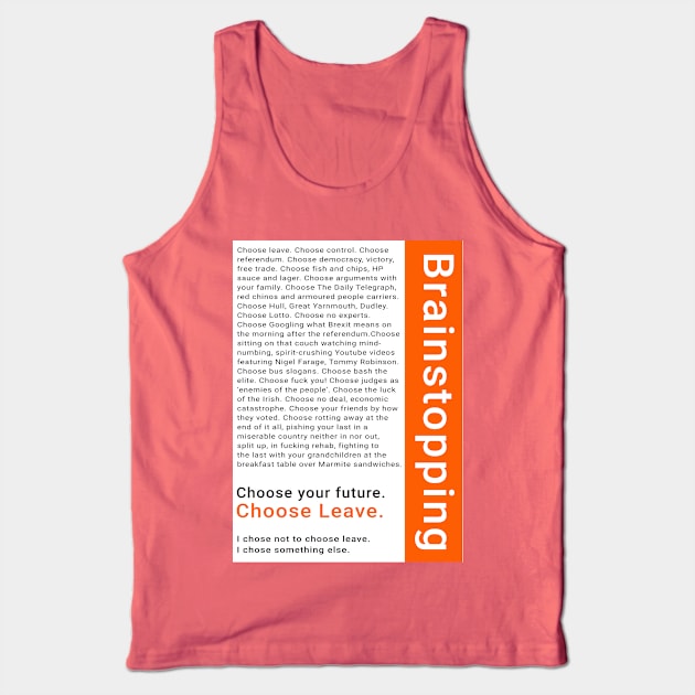 Brainstopping: I chose not to choose leave Tank Top by BenCowanArt